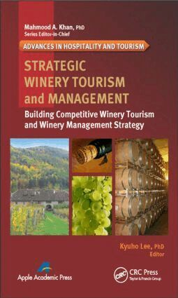 Kyuho Lee - Strategic Winery Tourism and Management, Inbunden