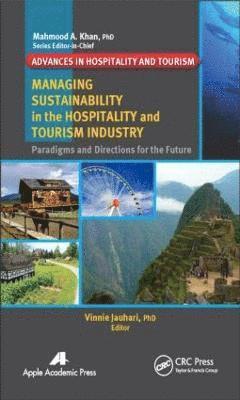 Managing Sustainability in the Hospitality and Tourism Industry 1