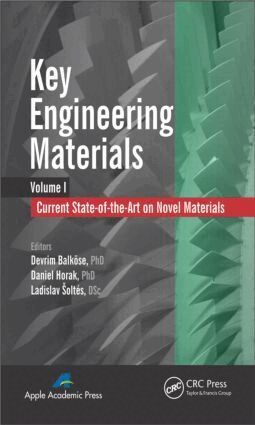 Devrim Balköse, Daniel Horak, Ladislav Šoltés - Key Engineering Materials, Volume 1, Inbunden
