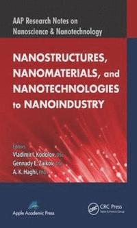 bokomslag Nanostructures, Nanomaterials, and Nanotechnologies to Nanoindustry