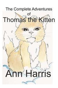 bokomslag The Complete Adventures of Thomas the Kitten