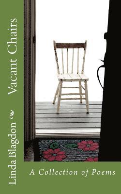 Vacant Chairs: A Collection of Poems 1