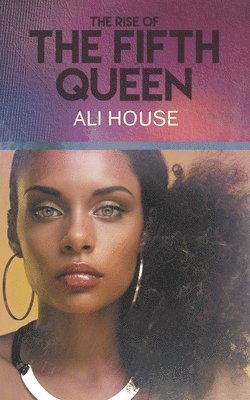 Ali House - The Fifth Queen, Häftad