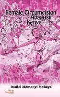 bokomslag Female Circumcision Among the Abagusii of Kenya