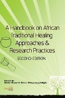 bokomslag A Handbook on African Traditional Healing Approaches & Research Practices
