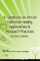 A Handbook on African Traditional Healing Approaches & Research Practices 1