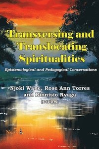 bokomslag Transversing and Translocating Spiritualities