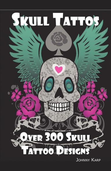 Johnny Karp - Skull Tattoos, Häftad