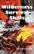 Karl McCullough - Wilderness Survival Skills, Häftad