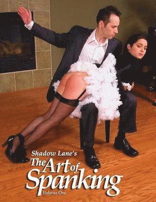 bokomslag Shadow Lane's the Art of Spanking Volume One