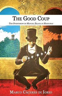 bokomslag The Good Coup