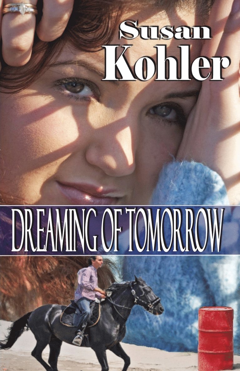Susan Kohler - Dreaming of Tomorrow, Häftad