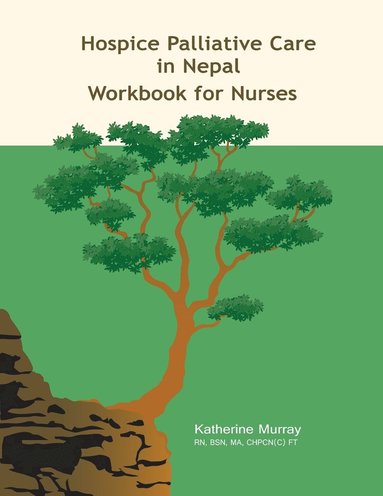 Katherine Murray - Hospice Palliative Care in Nepal, Häftad