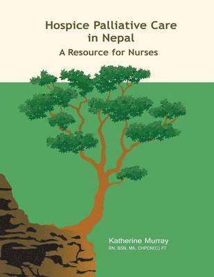 Katherine Murray - Hospice Palliative Care in Nepal, Häftad