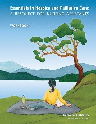 Katherine Murray - Essentials in Hospice and Palliative Care Workbook, Häftad