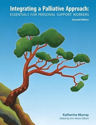 Katherine Murray, Ann-Marie Gilbert - Integrating a Palliative Approach, Häftad