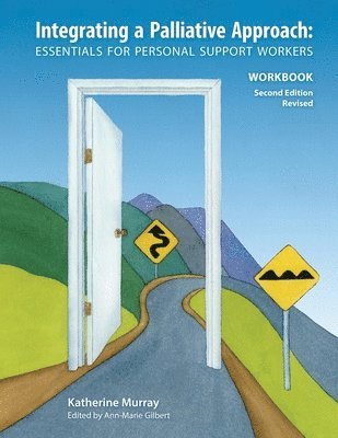 Katherine Murray - Integrating a Palliative Approach Workbook 2nd Edition, Revised, Häftad