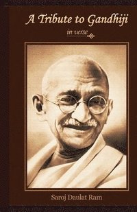 bokomslag A Tribute to Gandhiji in verse