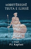 Mbretëreshë Teuta e Ilirise: Dramë 1