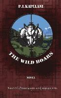 P I Kapllani, Nina Munteanu, Cheryl Mary Antao-Xavier - Wild Boars, Inbunden