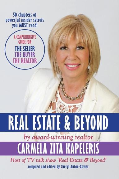 Carmela Zita Kapeleris, Cheryl Antao-Xavier - Real Estate & Beyond, Häftad