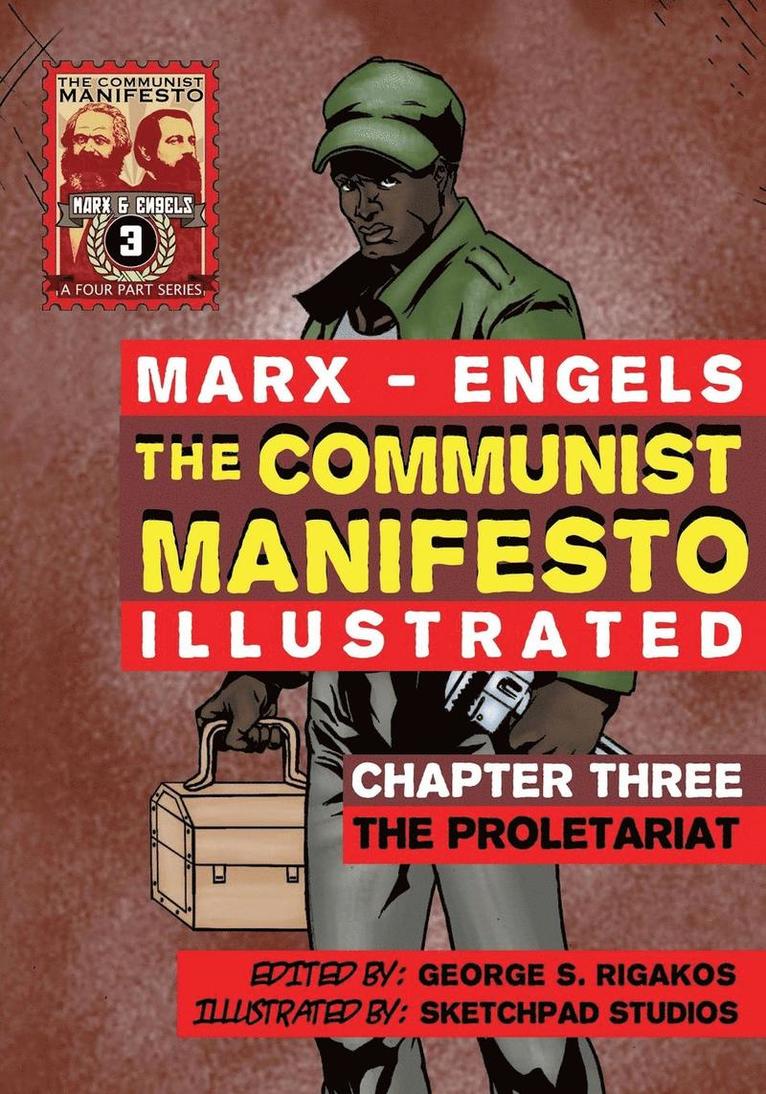 Karl Marx, George S Rigakos, George S (Carleton University) Rigakos, George S. Rigakos - Communist Manifesto (Illustrated) - Chapter Three, Häftad