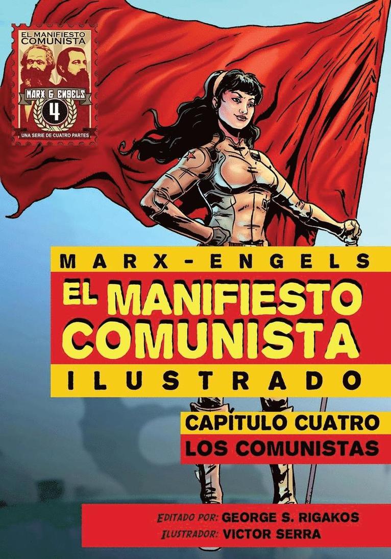 Karl Marx, George Rigakos - Manifiesto Comunista (Ilustrado) - Capitulo Cuatro, Häftad