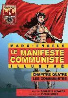 Karl Marx, George Rigakos - Manifeste Communiste (Illustré) - Chapitre quatre, Häftad