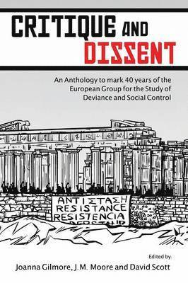 Joanna Gilmore, J M Moore, David Scott - Critique and Dissent, Häftad