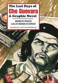 bokomslag The Last Days of Che Guevara