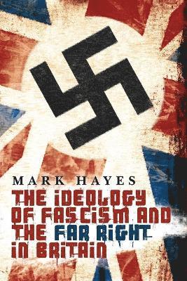 bokomslag Ideology of Fascism and the Far Right in Britain