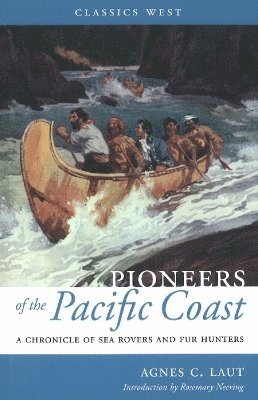 bokomslag Pioneers of the Pacific Coast