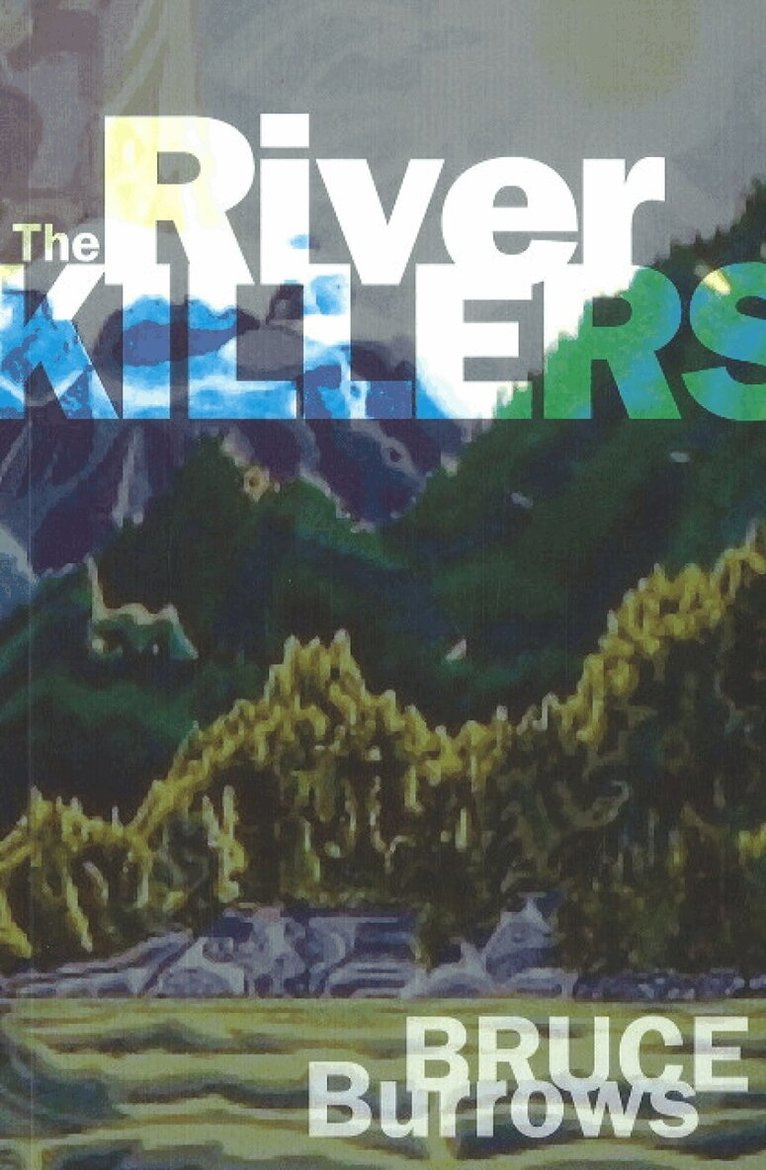 Bruce Burrows - River Killers, Häftad