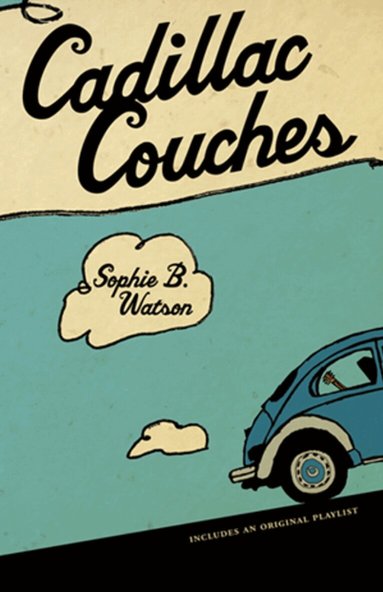Sophie B. Watson - Cadillac Couches, Häftad