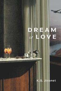 bokomslag Dream of Love