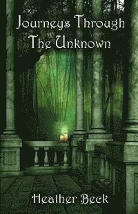 Journeys Through The Unknown