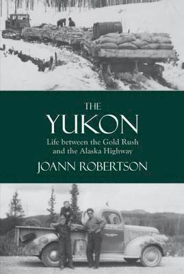Joann Robertson, Joann, Robertson - Yukon, Häftad
