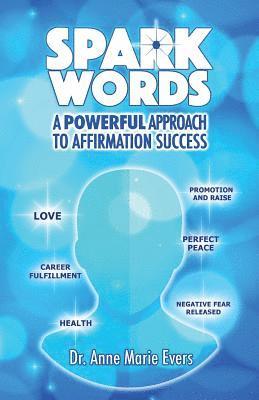 bokomslag Spark Words: A Powerful Approach to Affirmation Success