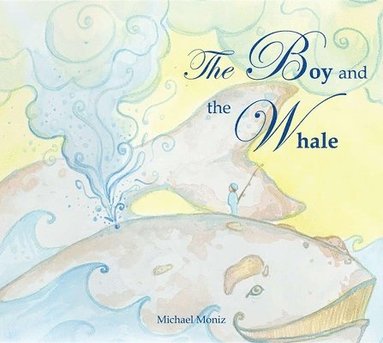 bokomslag The Boy and the Whale