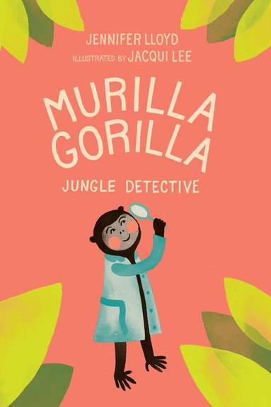 Jennifer Lloyd - Murilla Gorilla, Inbunden