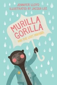 bokomslag Murilla Gorilla and the Lost Parasol