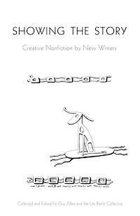bokomslag Showing the Story: Creative Nonfiction by New Writers