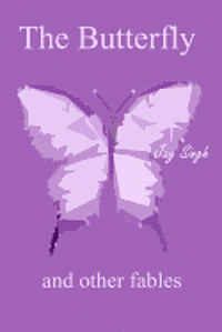 The Butterfly and other fables