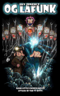 OG Lafunk: Poor Little Church Mouse: Attack of the TV Bots!