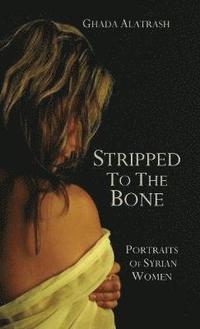 bokomslag Stripped to the Bone
