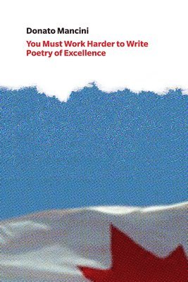 You Must Work Harder to Write Poetry of Excellence 1