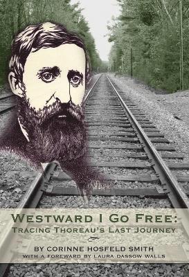 Westward I Go Free 1
