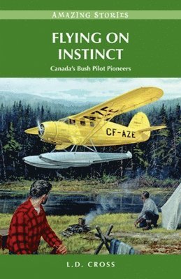 L.D. Cross - Flying on Instinct, Häftad. Tillgänglighet: Lägg i varukorg