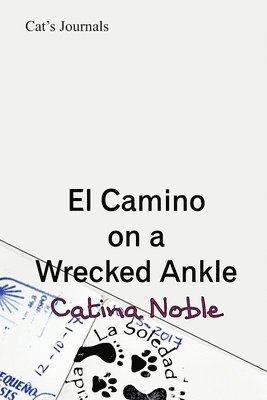 El Camino on a Wrecked Ankle 1