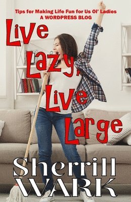 bokomslag Live Lazy Live Large